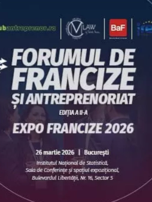EVENIMENT | Franciza ca motor de scalare în 2026: Forumul de Franciză și Antreprenoriat revine la București pe 26 martie