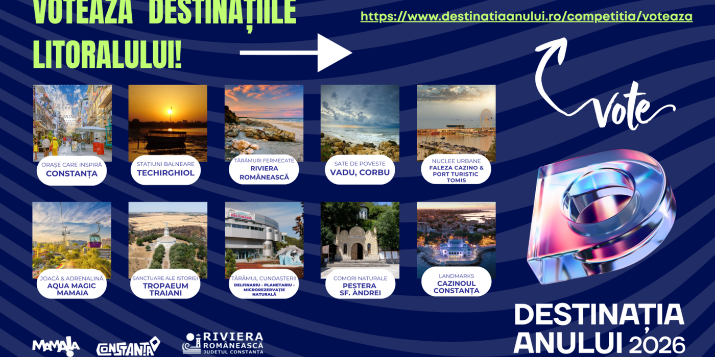 Ultima strigare! Doar 3 zile pentru a vota Litoralul în competiția „Destinația Anului 2026”
