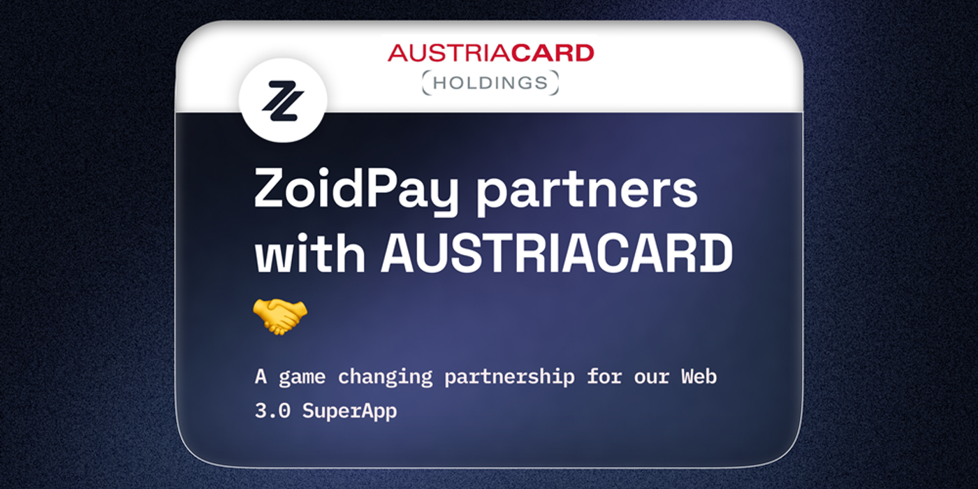 AUSTRIACARD HOLDINGS asistă ZoidPay în lansarea noii aplicații ZoidPay Web 3 Super