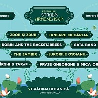 Festivalul Strada Armenească revine la Grădina Botanică din București, în primul weekend din august