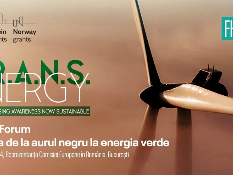 Tranziția de la aurul negru la energia verde, la Energy Forum, pe 14 martie