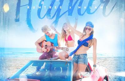 Runtree şi Nalani colaborează pentru un super single de vară „Higher”