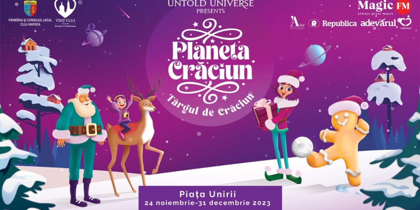 Vineri, 24 noiembrie 2023, va avea loc deschiderea oficială a Târgului de Crăciun ,,Planeta Crăciun”, din Cluj-Napoca