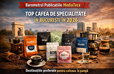 Barometrul MediaTeca: Cele mai apreciate 10 cafele din prăjitoriile bucureștene