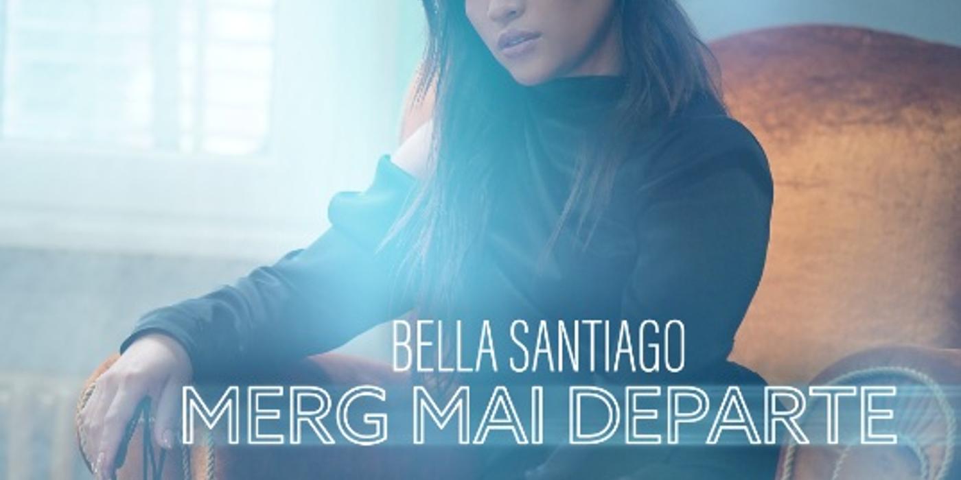 „Merg mai departe” – mesajul Bellei Santiago din cel mai recent single