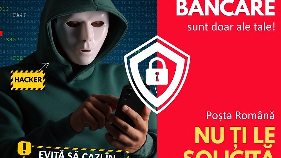 ALERTĂ DE FRAUDĂ: Poșta Română nu solicită niciodată date bancare!