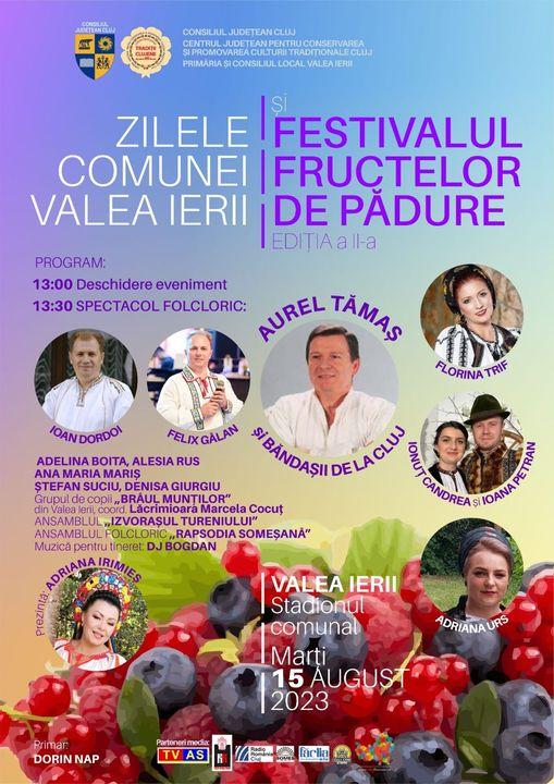 Marți, 15 august 2023, are loc a doua ediție a Festivalului fructelor de pădure, la Valea Ierii