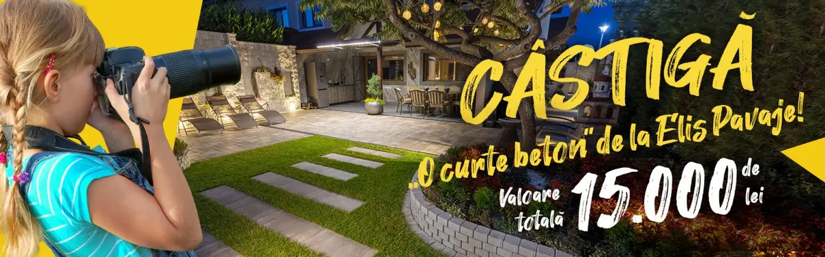 Câștigă o amenajare “beton”! 15.000 de lei pentru curtea sau grădina ta, de la Elis Pavaje.
