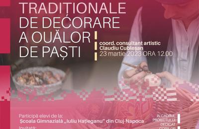 Proiectul educativ ,,Tehnici tradiționale de decorare a ouălor de Paște” este în plină desfășurare la Cluj