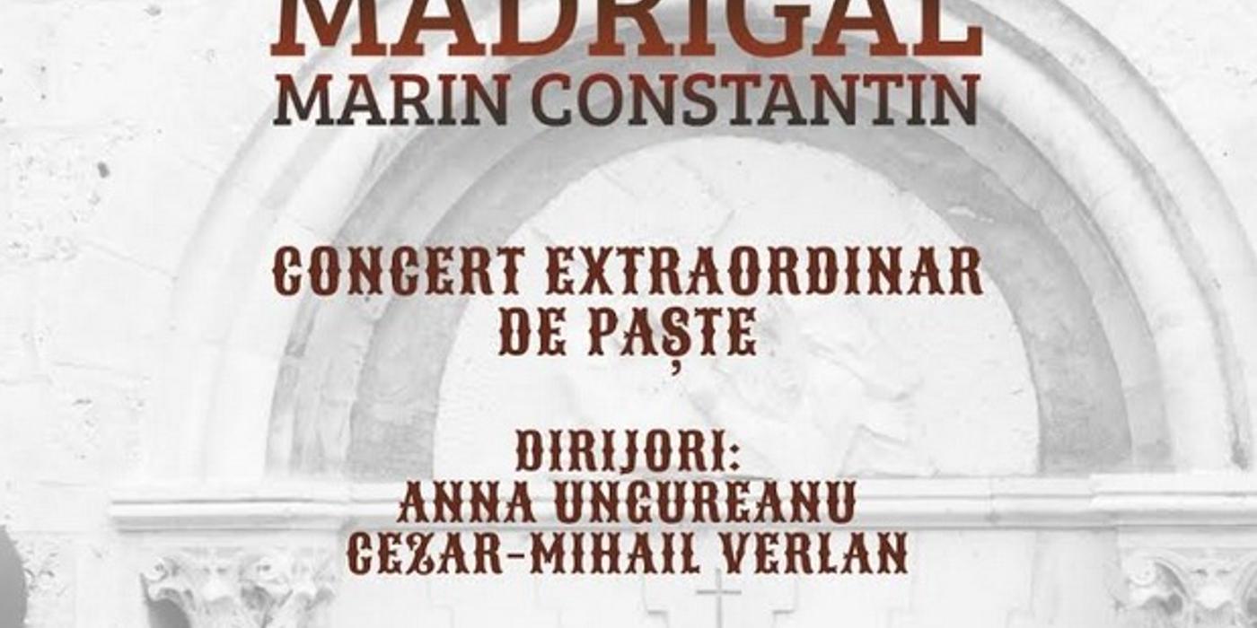 Corul Madrigal a pregătit un concert special de Paşte