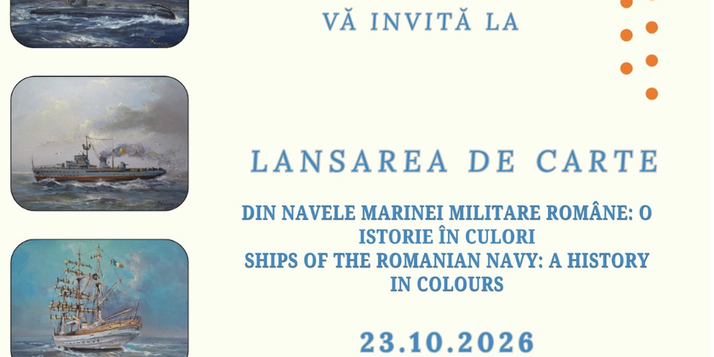 Istoria Navelor Marinei Militare Române. Un album de colecție lansat la Muzeul de Istorie din Piața Ovidiu