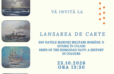 Istoria Navelor Marinei Militare Române. Un album de colecție lansat la Muzeul de Istorie din Piața Ovidiu