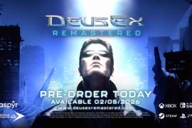 Deus Ex Remastered vine pe Switch pe 5 februarie 2026. Trailer de anunț și precomenzi pe alte platforme