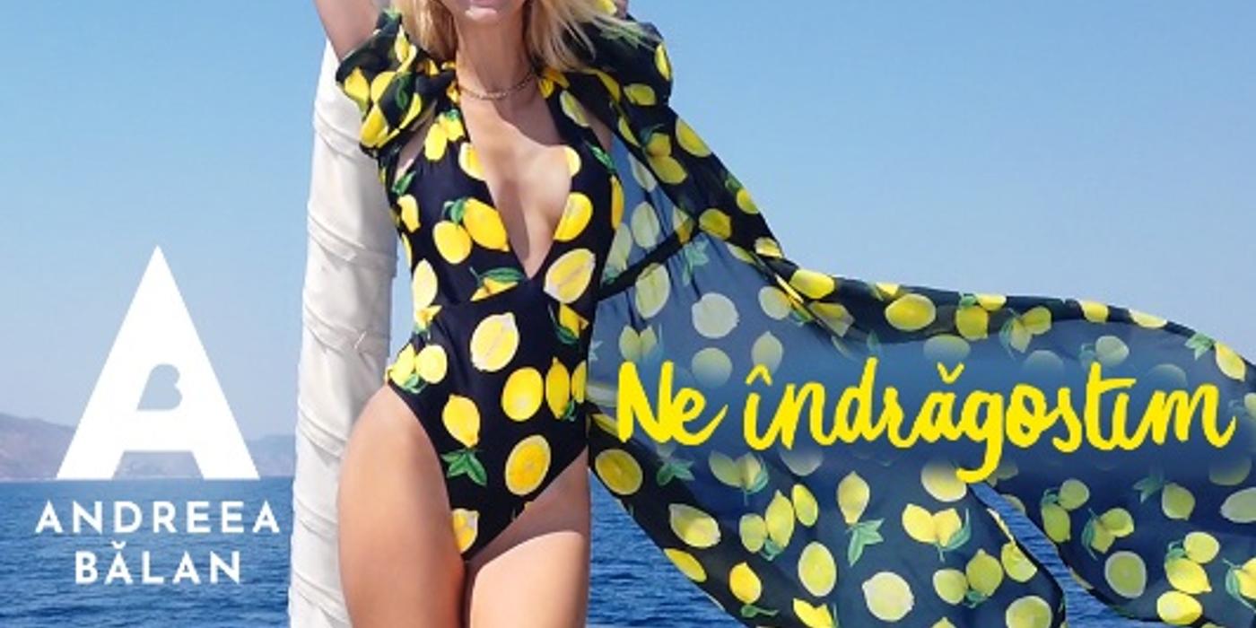 Andreea Bălan spune să „Ne îndrăgostim” de vară în cel mai nou videoclip