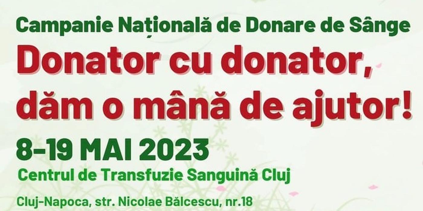 „Donator cu donator, dăm o mână de ajutor!”, campania națională de donare de sânge, ajunge și la Cluj-Napoca
