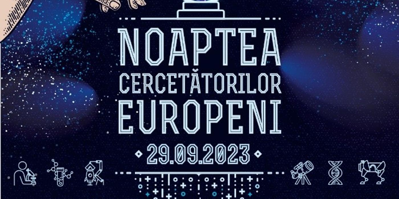 USAMV Cluj-Napoca la Noaptea cercetătorilor europeni, vineri, 29 septembrie 2023
