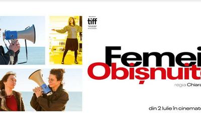 Lungmetrajul „Femei obișnuite” se vede la cinema