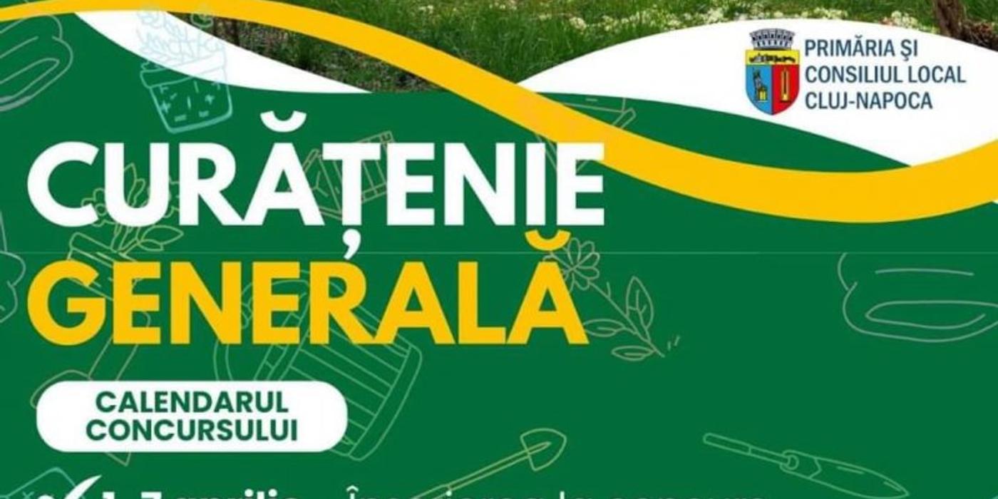 Concursul „Curățenie Generală” revine la Cluj-Napoca în perioada 1 aprilie 29 mai