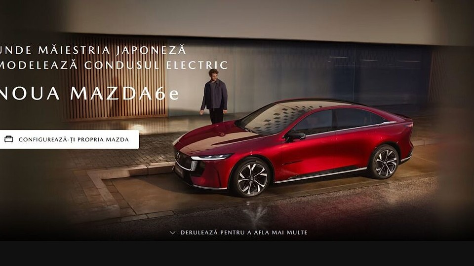Noua Mazda6e este disponibilă pentru precomandă în România – Prețuri și Dotări Exclusiviste