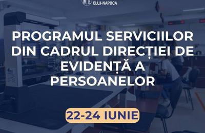 Care este programul serviciilor din cadrul Direcţiei de Evidenţă a persoanelor în perioada 22-24 iunie 2024