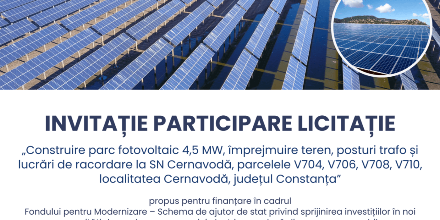 ANUNȚ DE PARTICIPARE: Licitație pentru construirea unui parc fotovoltaic de 4,5 MW la Cernavodă