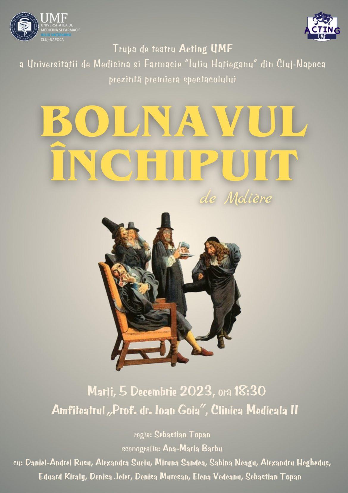 Marți, 5 decembrie 2023, va avea loc premiera spectacolului ”Bolnavul închipuit” de Molière, la UMF