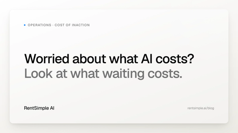 Worried About What AI Costs? Look at What Waiting Costs