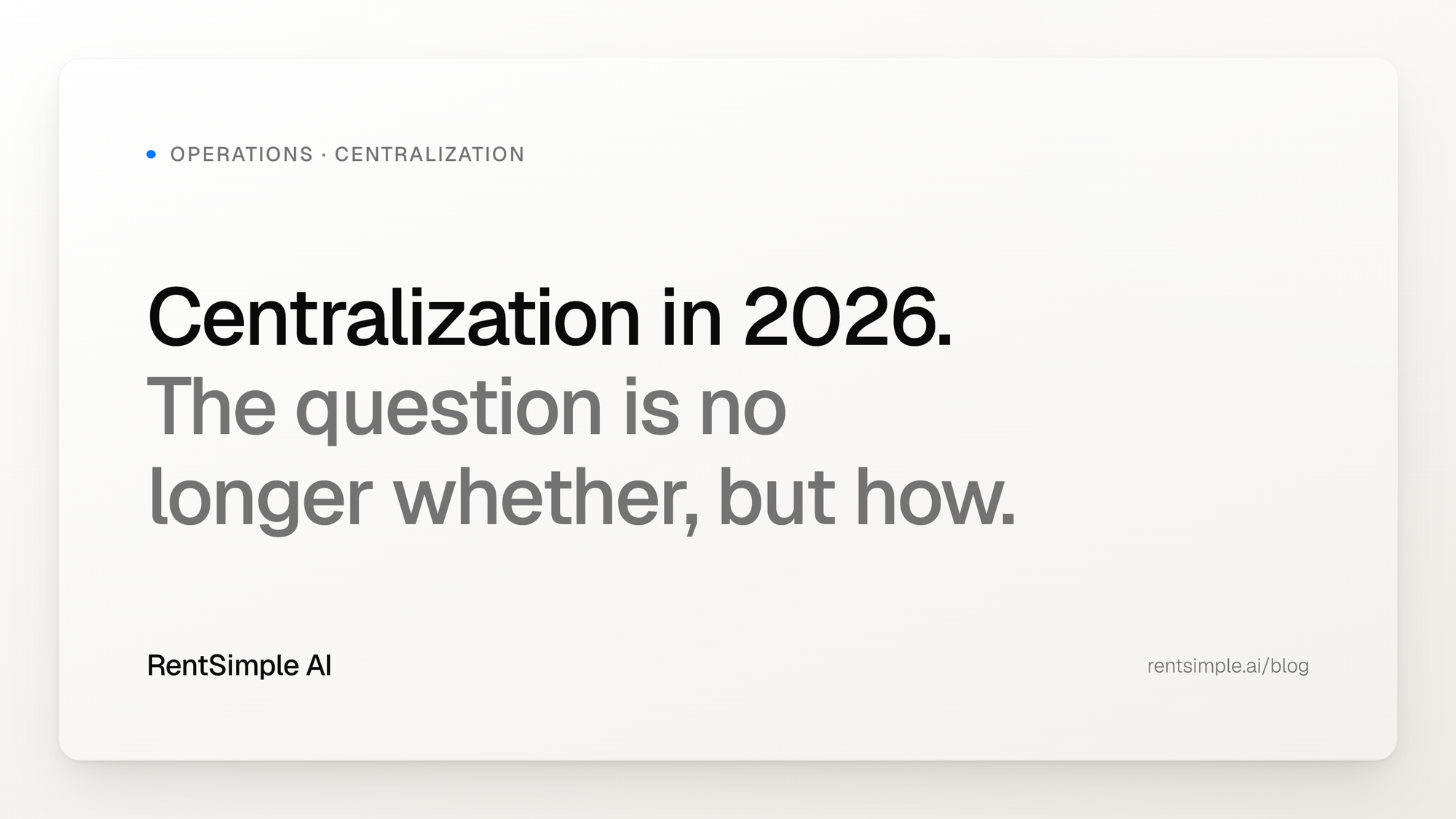 Centralization in 2026: The Question Is No Longer Whether, but How