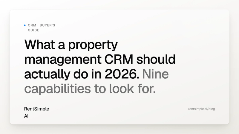 What a Property Management CRM Should Actually Do in 2026