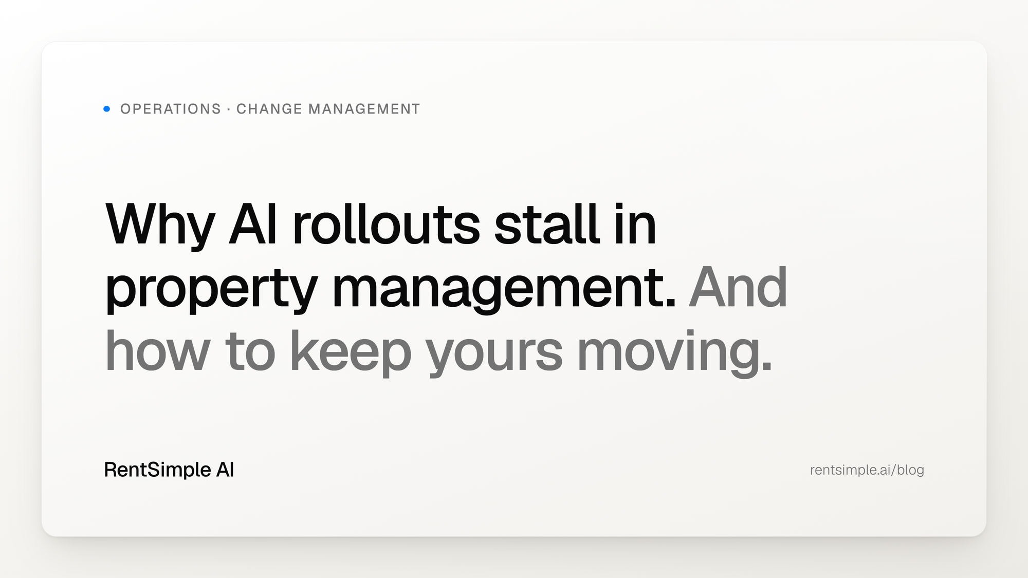 Why AI Rollouts Stall in Property Management, and How to Keep Yours Moving