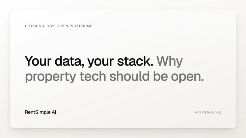 Your Data, Your Stack: Why Property Tech Should Be Open