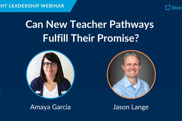 Can New Teacher Pathways Fulfill Their Promise?