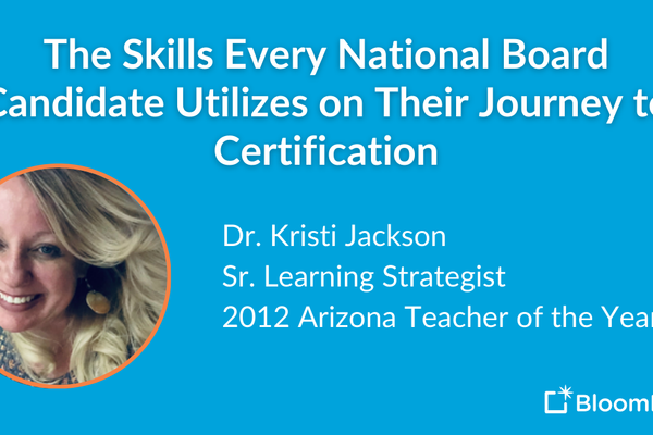 Key Skills to Earn National Board Certification