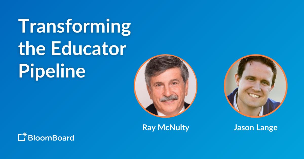 Transforming the Educator Pipeline: Innovative Practices to Change the Future of Teacher Development & Hiring