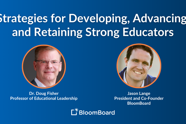 Strategies for Developing, Advancing and Retaining Strong Educators