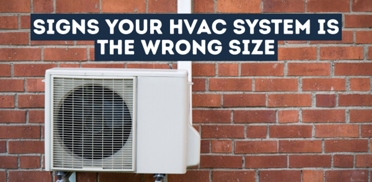 AC Outdoor unit with text overlay: "Signs your HVAC system is the wrong size"