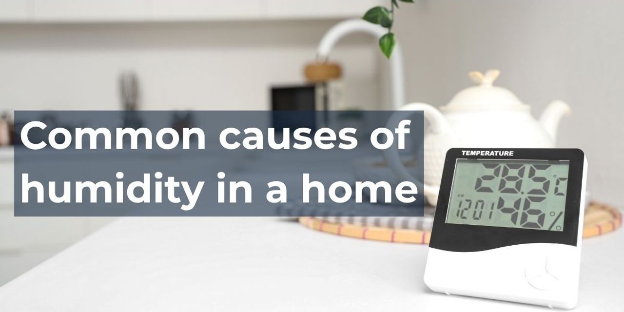 Common causes of humidity