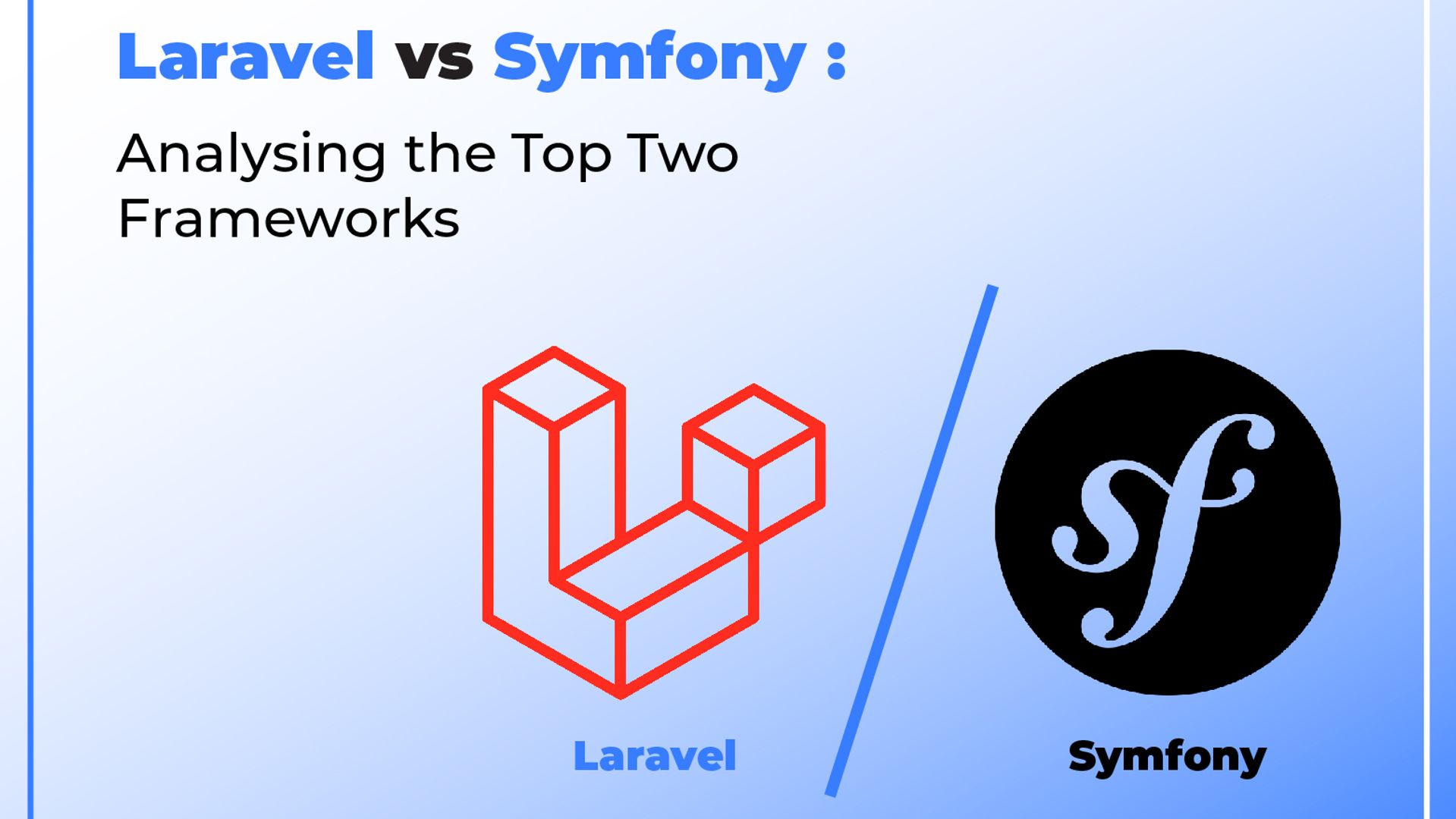 Laravel vs Symfony