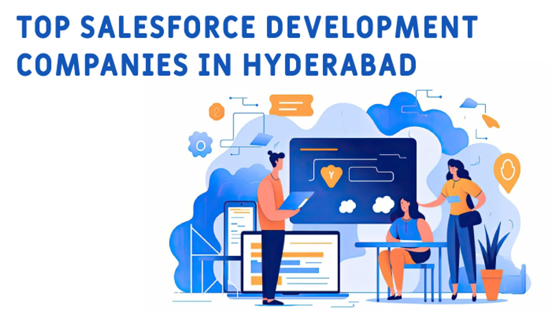 Top Salesforce Development Companies In Hyderabad
