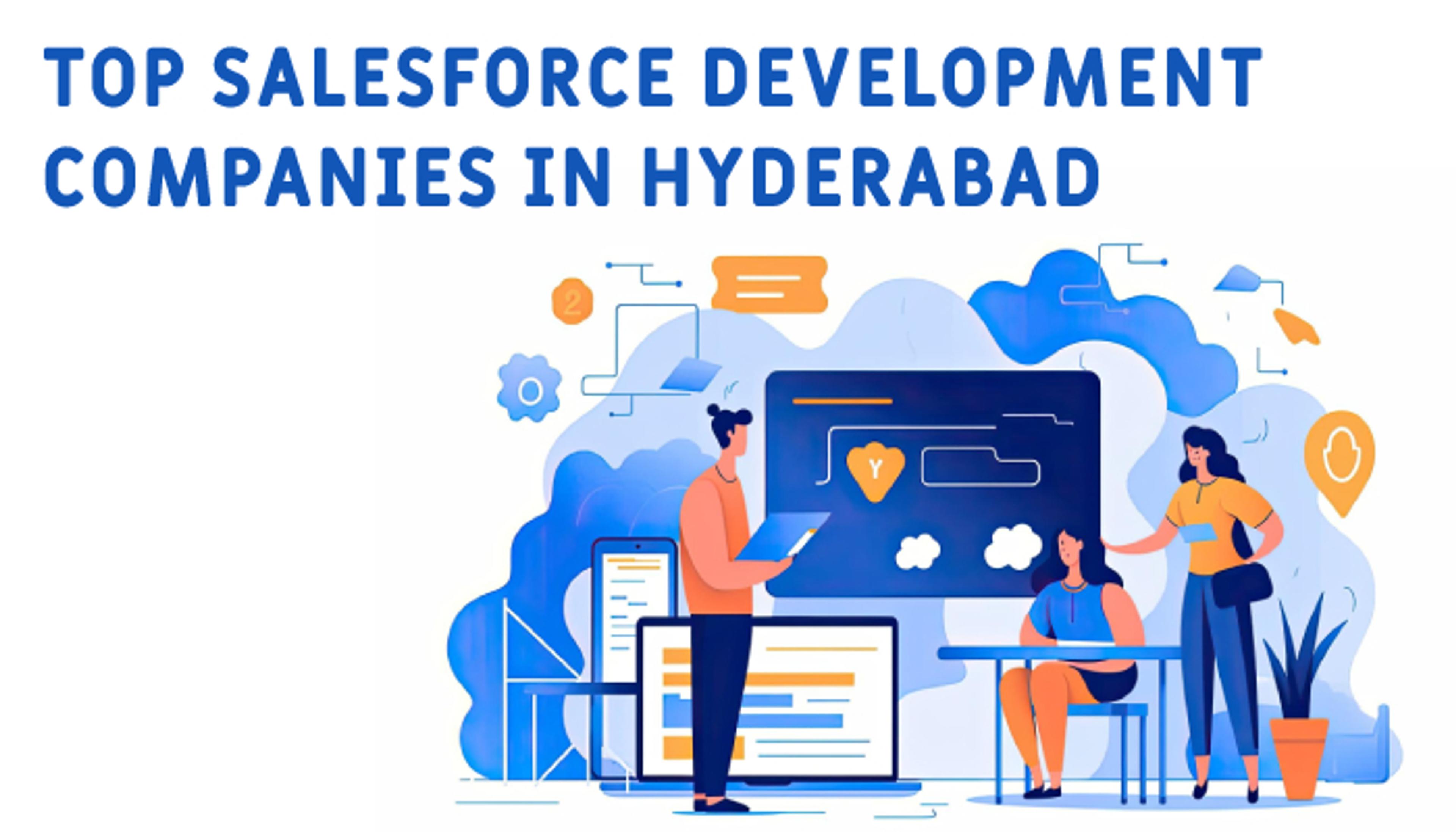 Top Salesforce Development Companies In Hyderabad