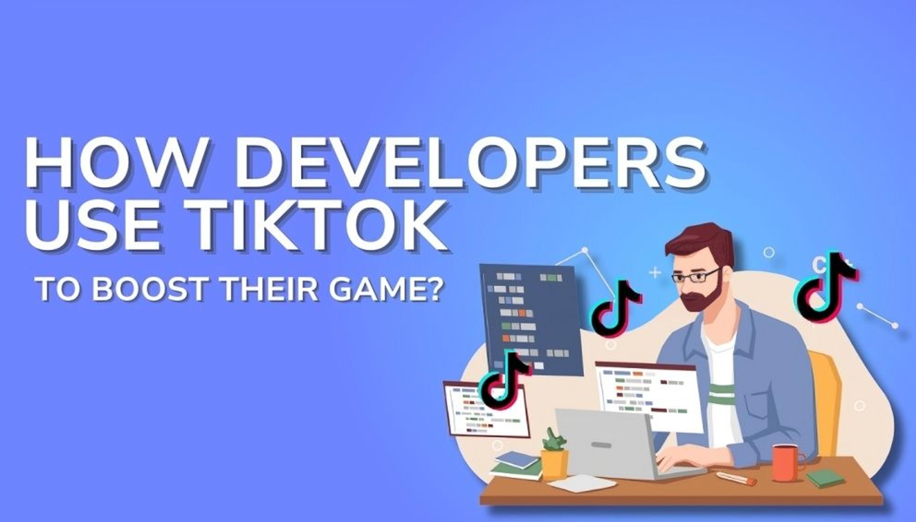 Game developers leveraging TikTok for enhanced visibility and promotion