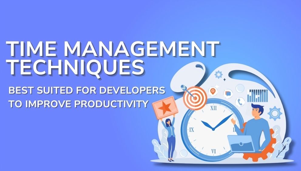 Time Management Techniques Best Suited for Developers to Improve ...