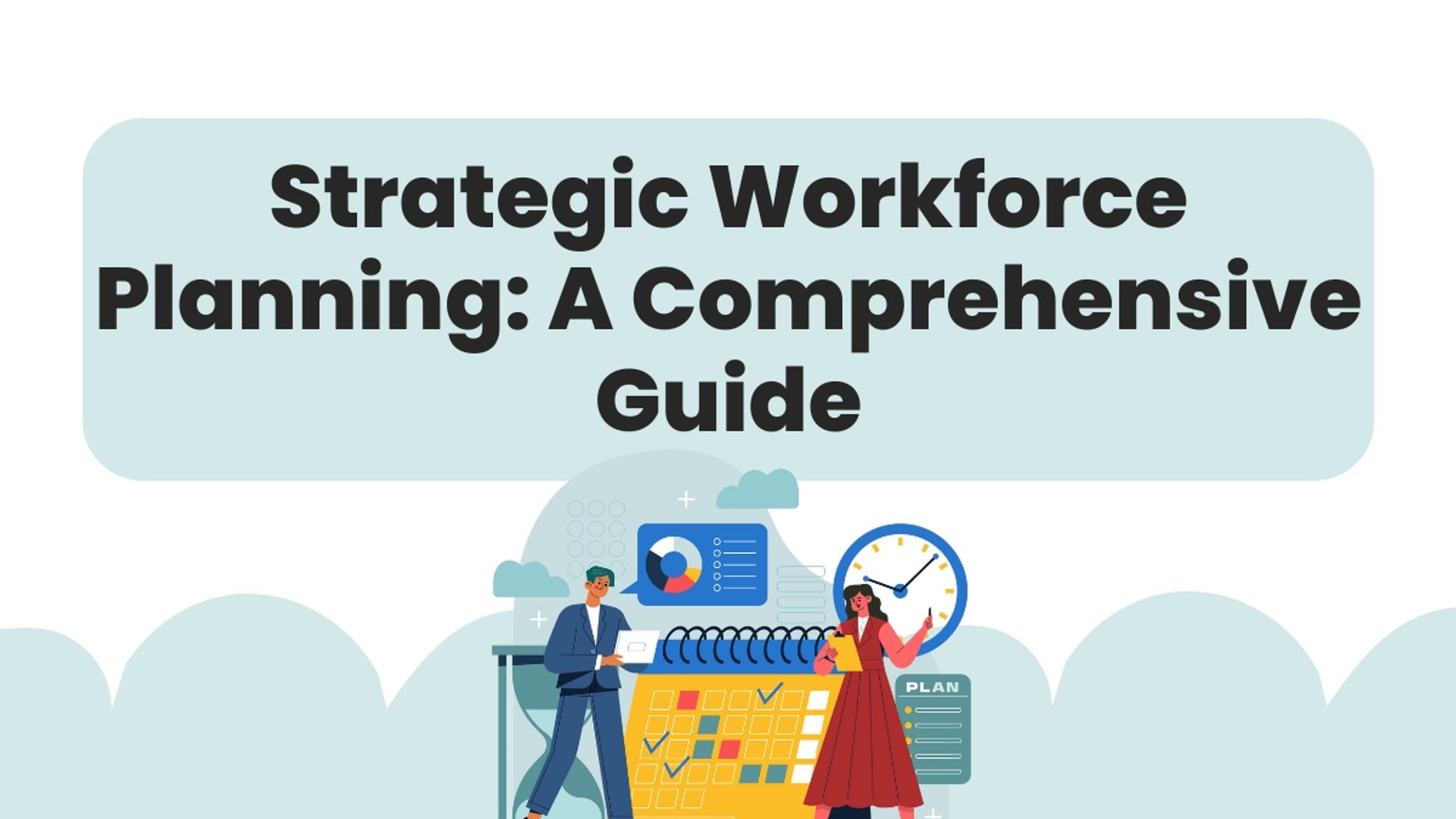 Strategic Workforce Planning