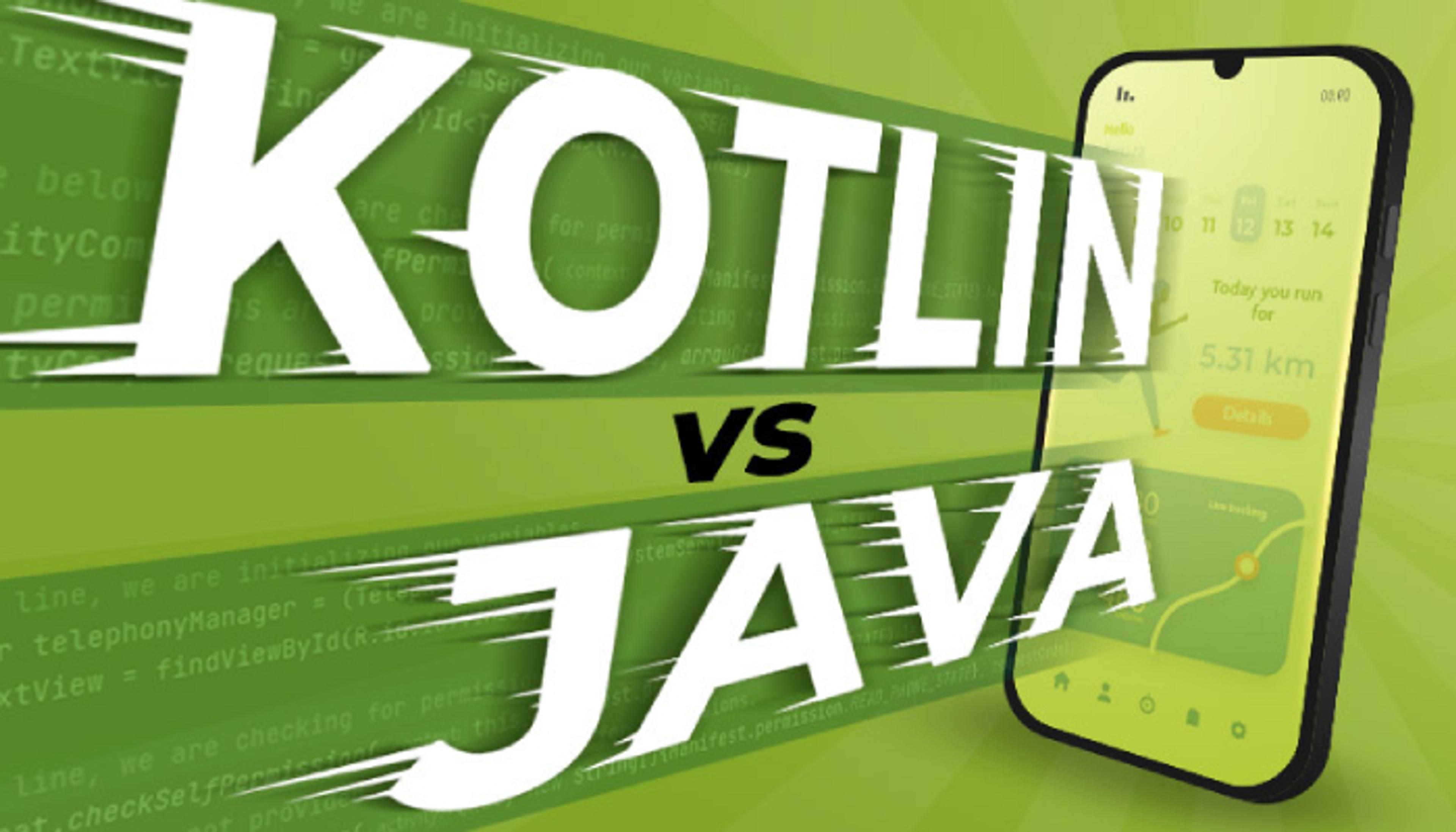 Kotlin vs Java: Which One Should You Choose for Your Next Project?