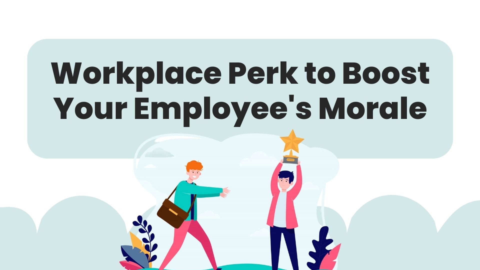 Boost Your Employee Morale