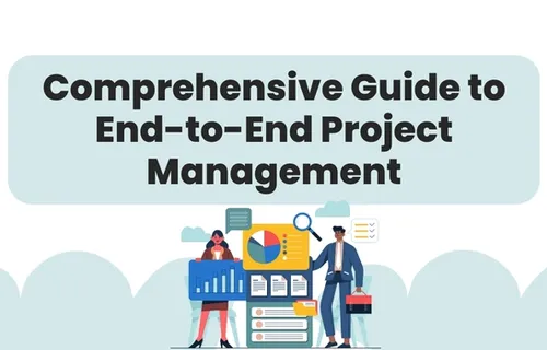 End to End Project Management