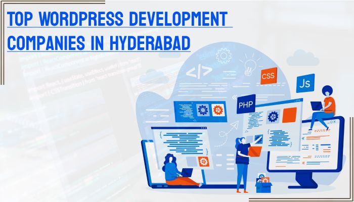  Top WordPress Development Companies In Hyderabad