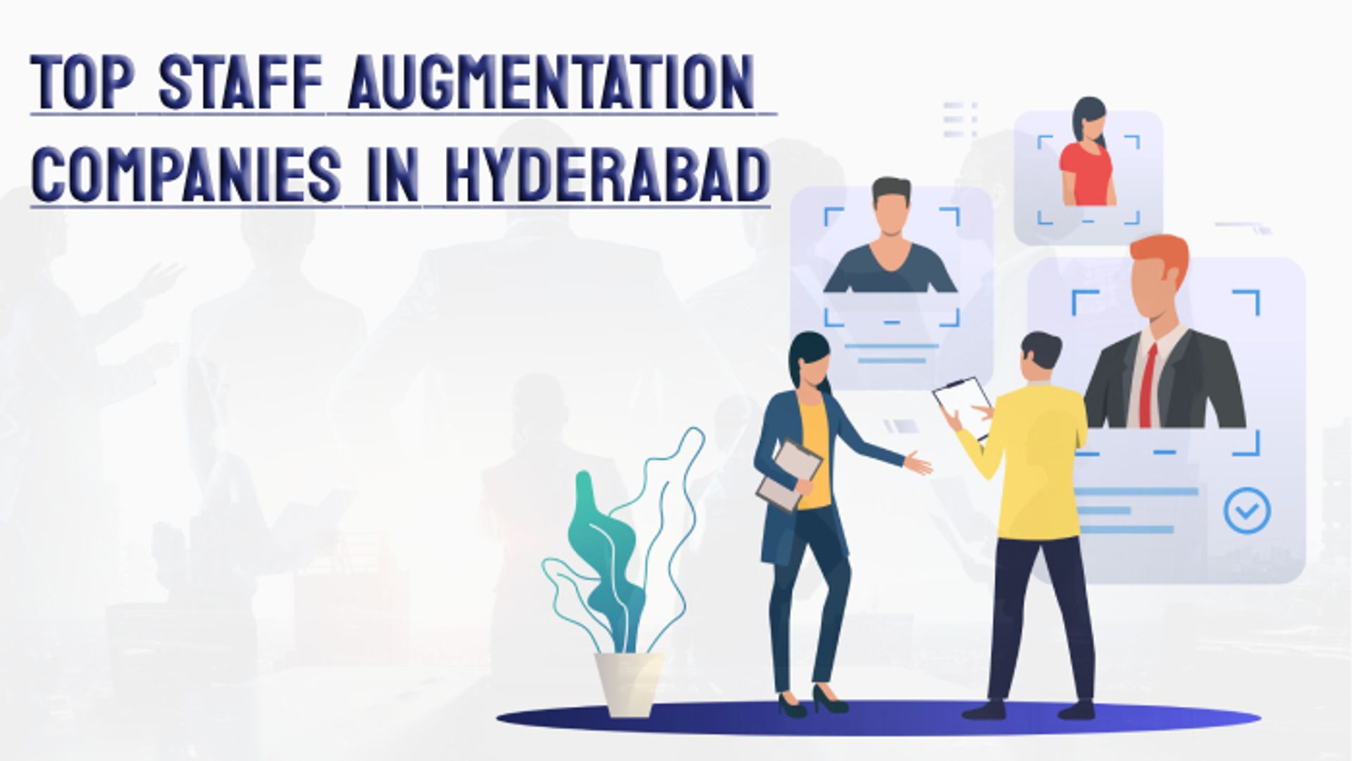 Top Staff Augmentation Companies in Hyderabad