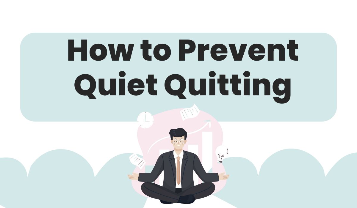 Prevent Quiet Quitting