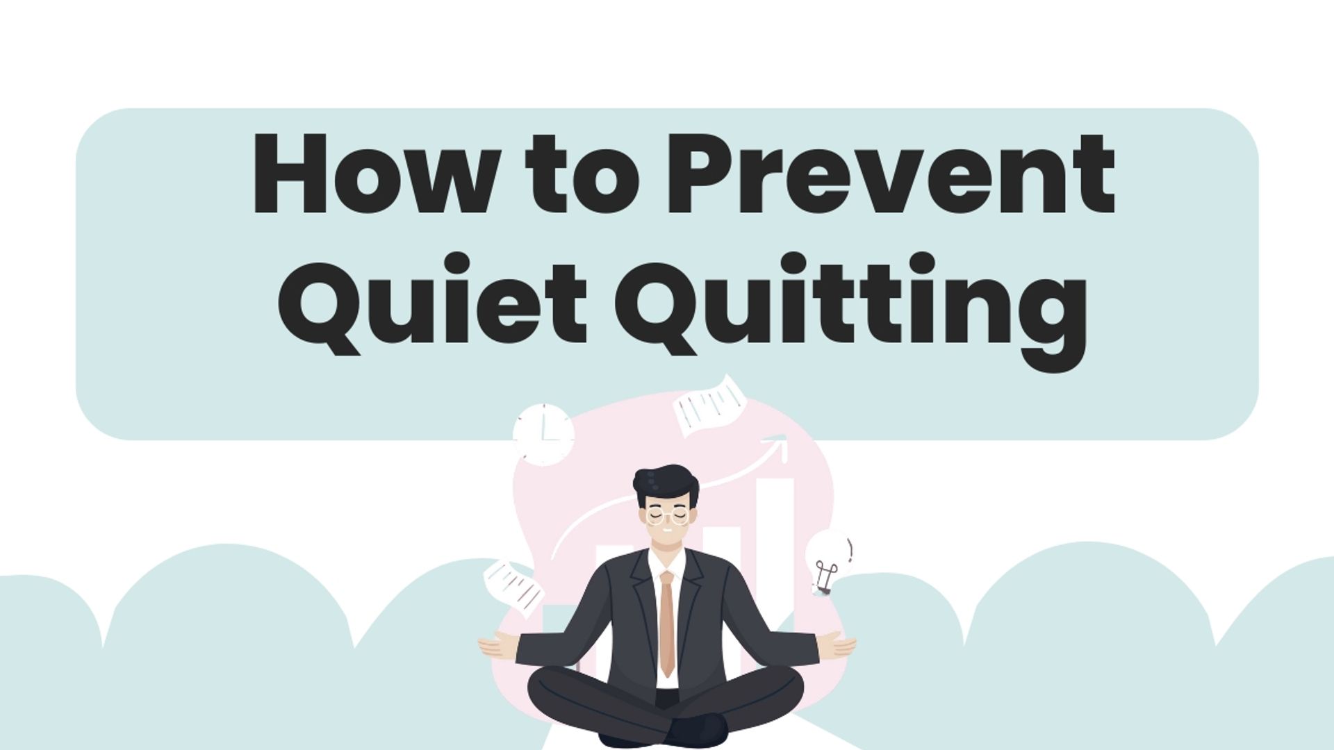 Prevent Quiet Quitting